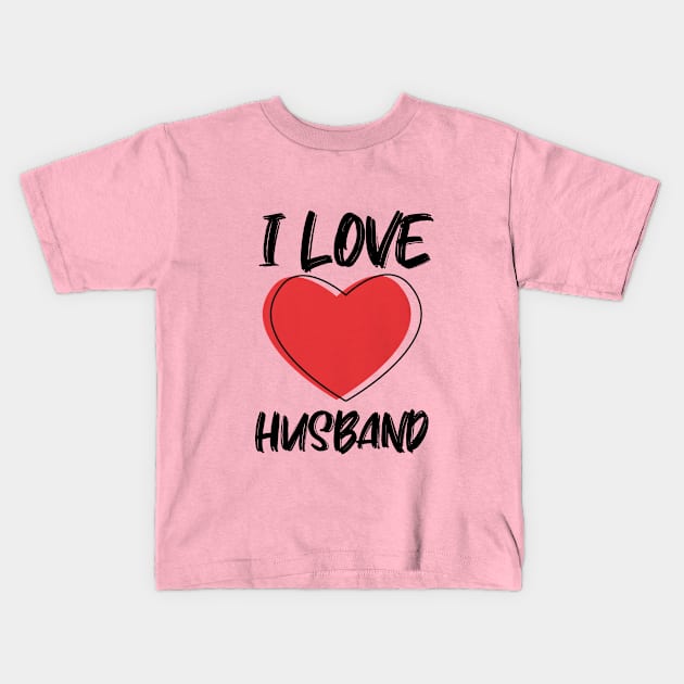 I Love Husband with Red Heart Kids T-Shirt by A.S1